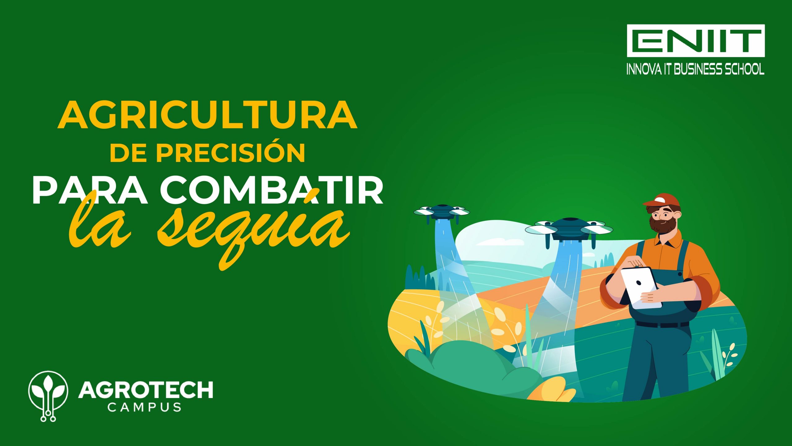 Agricultura de precisión para combatir la sequia