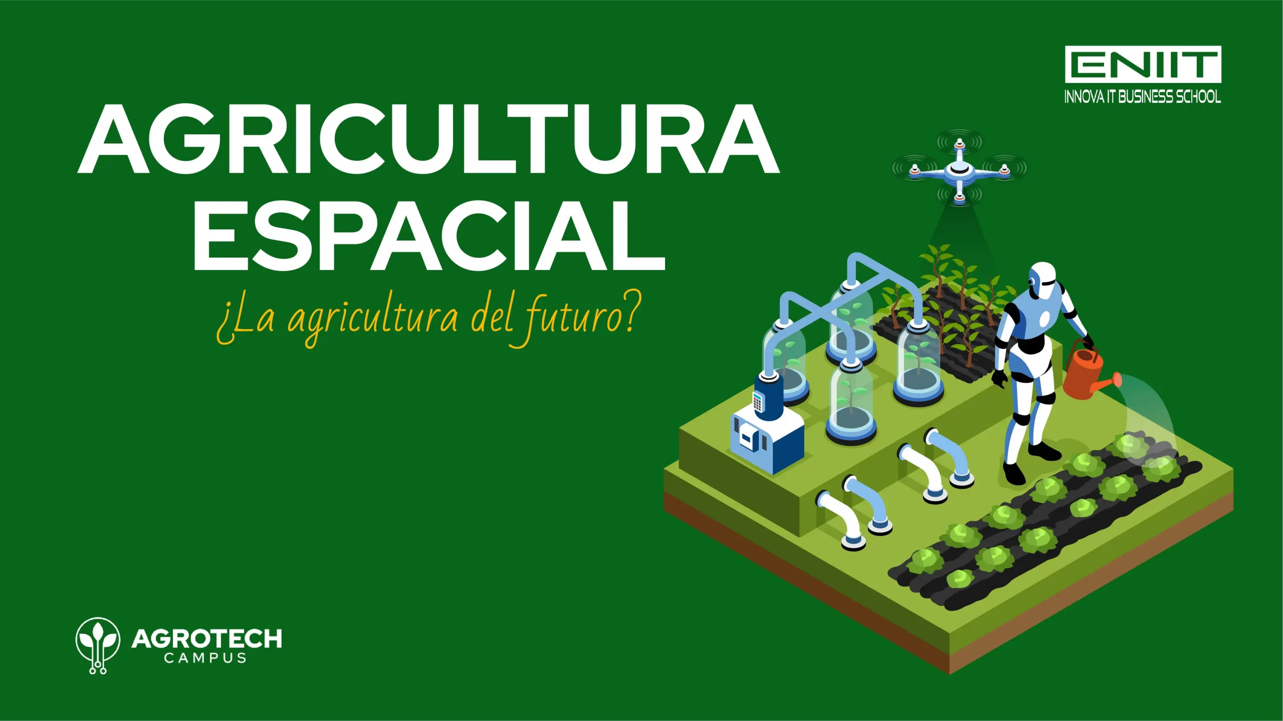 Agricultura espacial ¿La agricultura del futuro?