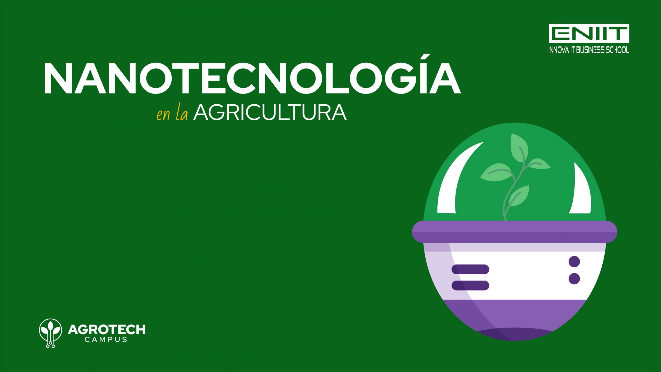 La nanotecnología en la agricultura