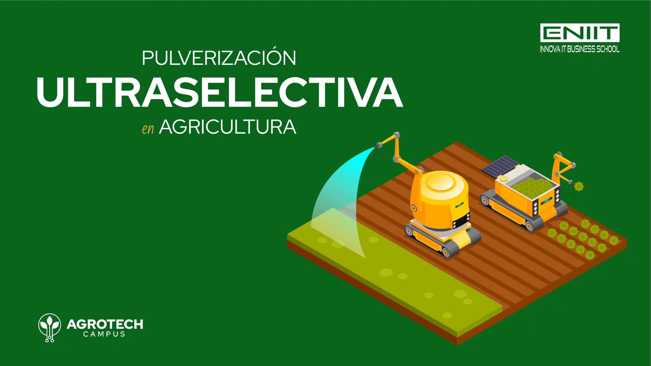 Pulverización ultraselectiva en agricultura